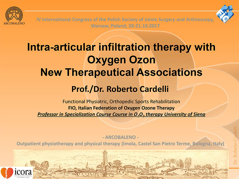 Lecture by prof. ROBERTO CARDELLA, PROFESSOR OF O2O3 THERAPY OF THE UNIVERSITY OF SIENA - METHOD OF SUPPLY ADMINISTRATION OF OXYGEN-OZONE MIXTURE. NEW THERAPY INDICATIONS, WORKSHOPS OF THE POLISH SOCIETY OF OZONOTHERAPY PTOZON, ADVANCED OZONE APPLICATIONS IN JOINT DISEASES AND IMMUNOLOGICAL DEFICIENCIES, 2017.10.21 – CIECHOCINEK